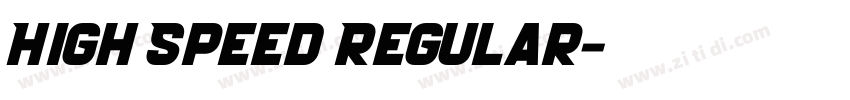 High Speed Regular字体转换